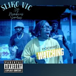 Pocket watching (feat. Markcus Sanders)