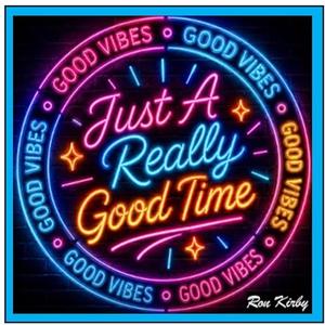 Just A Really Good Time