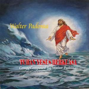 Tuhan Yesus Berkuasa