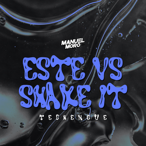 Este vs shake it techengue