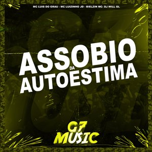 Assobio da Autoestima (feat. Mc Luizinho JD & BIELZIN MC)