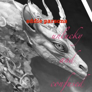 unlucky and confused