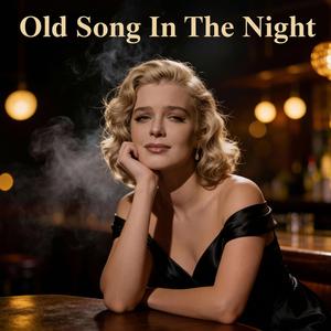 Old Song In The Night