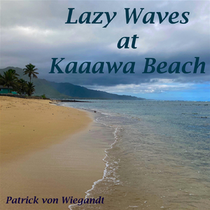 Lazy Waves at Kaaawa Beach
