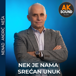 Nek je nama srecan unuk