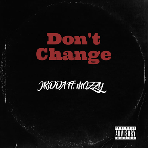 Don't Change