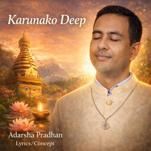 Karunako Deep (करुणाको दीप)