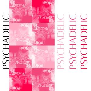 Psychadelic