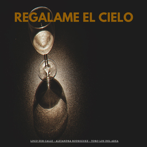 Regálame el Cielo