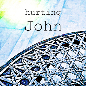 Hurting John