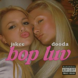 Bop Luv (feat. Jskee)