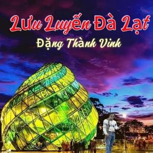 Lưu Luyến Đà Lạt