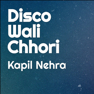 Disco Wali Chhori
