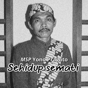 Sehidup semati (Karya Ki Yono Prawito)