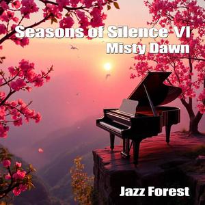 Seasons of Silence Ⅵ – Misty Dawn