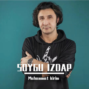 SOYGU EZDAP （求爱）买买提克热木