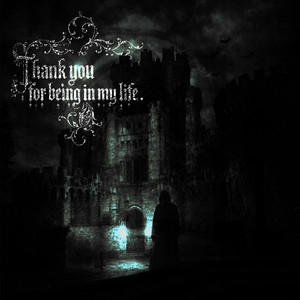 thank you for being in my life (sped up)