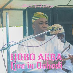 Ijoko Agba Live in Oshodi