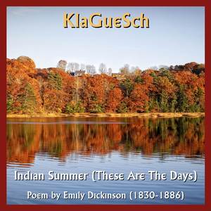 Indian Summer (These Are The Days)