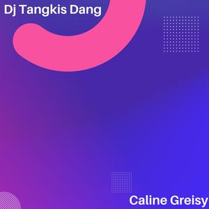 Dj Tangkis Dang