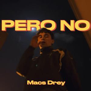 PERO NO