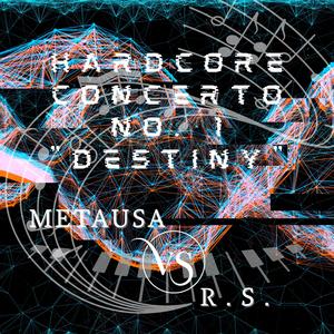 ハードコア協奏曲第1番 運命 【Metausa VS R.S.】 (feat. Ryota Sugawara)