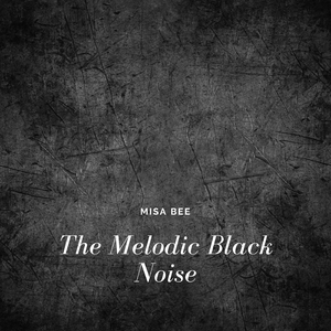 The Melodic Black Noise