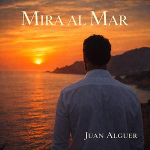 MIRA AL MAR