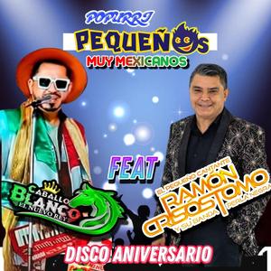 Popurri Pequeños Muy Mexicanos (feat. Ramón Crisóstomo)
