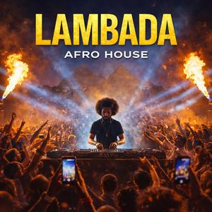 LAMBADA (Afro House)