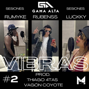 Vibras - Sesiones Gama Alta #2