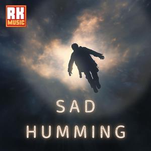 Sad Humming (feat. Siam Sarker Jan)