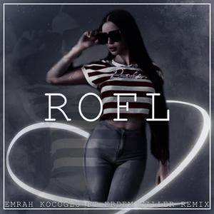 Rofl (feat. Erdem Çiller)