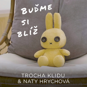 Buďme si blíž (feat. Naty Hrychová)