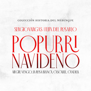 Popurrí Navideño (Alegre Vengo, La Rosa Blanca, Cascabel, Candela)