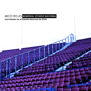 Estadio Nacional (Sesión en Vivo en el Estadio Nacional de Chile)