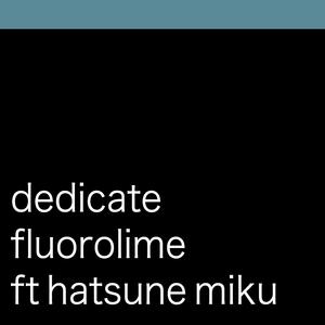 dedicate (feat. Hatsune Miku)