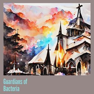 Guardians of Bacteria