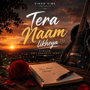 Tera Naam Likheya