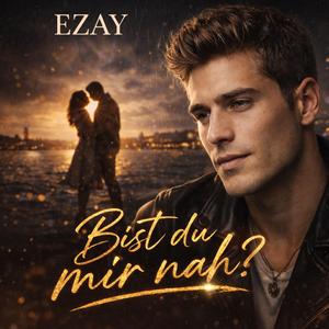 Bist du mir nah?