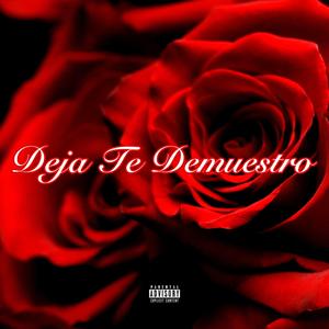 Deja Te Demuestro