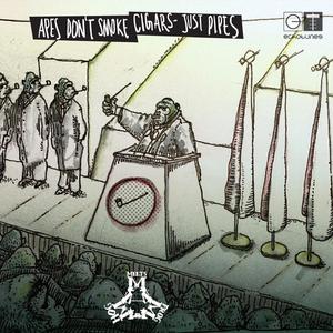 apes don´t smoke cigars - just pipes