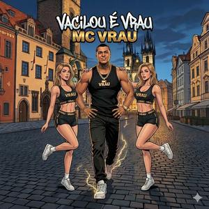 VACILOU É VRAU