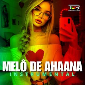 MELÔ DE AHAANA (INSTRUMENTAL)