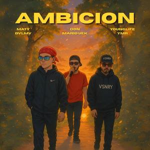 Ambicion (feat. YoungLife YMR & Don Mario Uek)