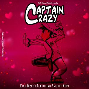 Captain Crazy (feat. Smurff Kuki)