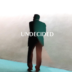 Undecided