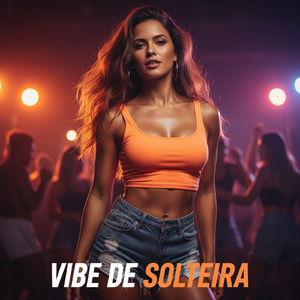 Vibe de Solteira (Remix)