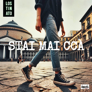 Stai mai ccà (Base)