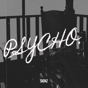 Psycho.